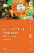 Social and Cultural Anthropology: The Key Concepts Routledge Key Guides 3rd Edition