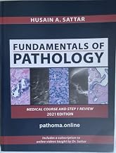 PATHOMA2021, Fundamental of Pathology For USMLE and Medical School, International Edition By Dr Satar