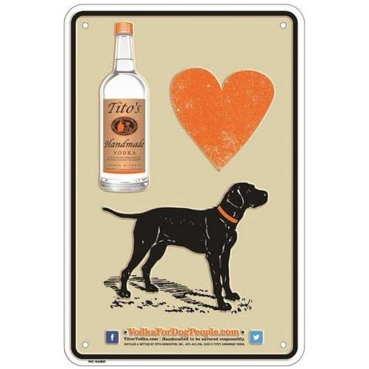 Titos Vodka Metal Sign - Vodka for Dog People - 12 x 8