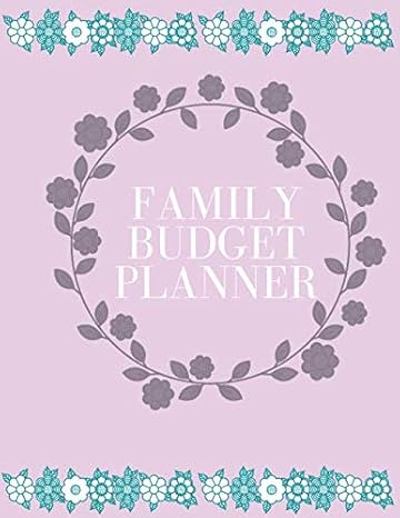 Family Budget Planner: Monthly Budget Planner, our Finance Budget Planner and Business notebook, Budget Journal Tool, Personal Finances, Financial ... Bill Tracker, Budgeting Workbook, (Englisch)