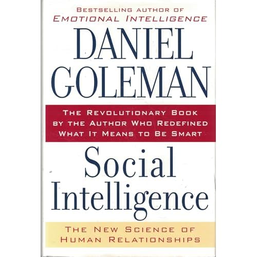 Social Intelligence: The New Science of Human Relationships Hardcover September 26, 2006