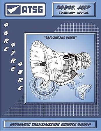 ATSG 46RE 47RE 48RE Transmission Repair Manual (48RE Transmission - 48RE Governor Pressure Solenoid - 48RE Valve Body - Best Repair Book Available!)