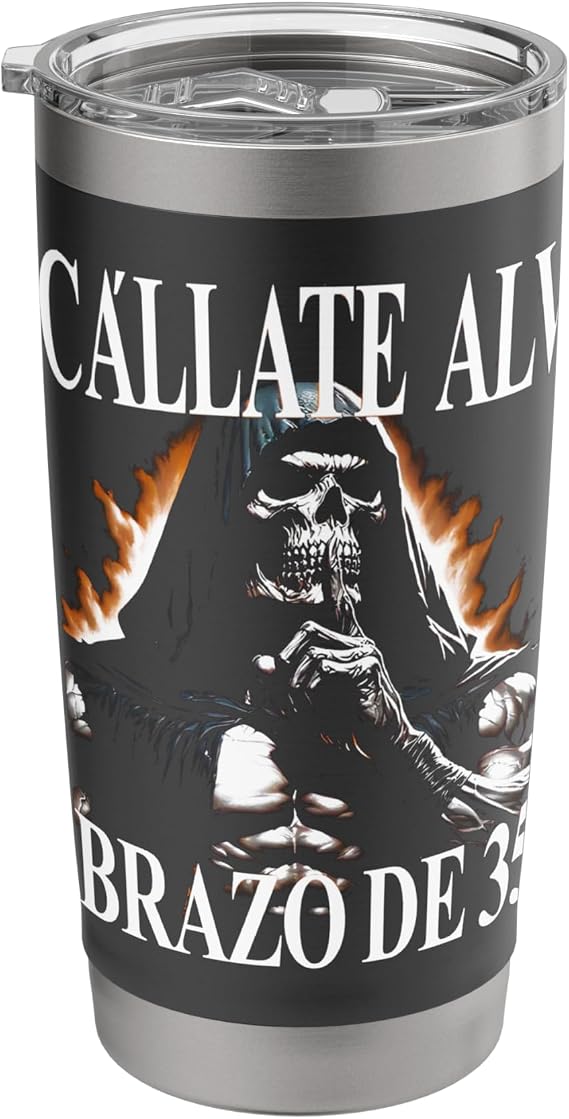 Calacas Chidas Gym Funny Mexican Skeleton Latinx Humor Meme Stainless Steel Insulated Tumbler