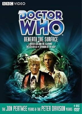 Doctor Who: Beneath The Surface The Silurians  The Sea Devils  Warriors Of The Deep