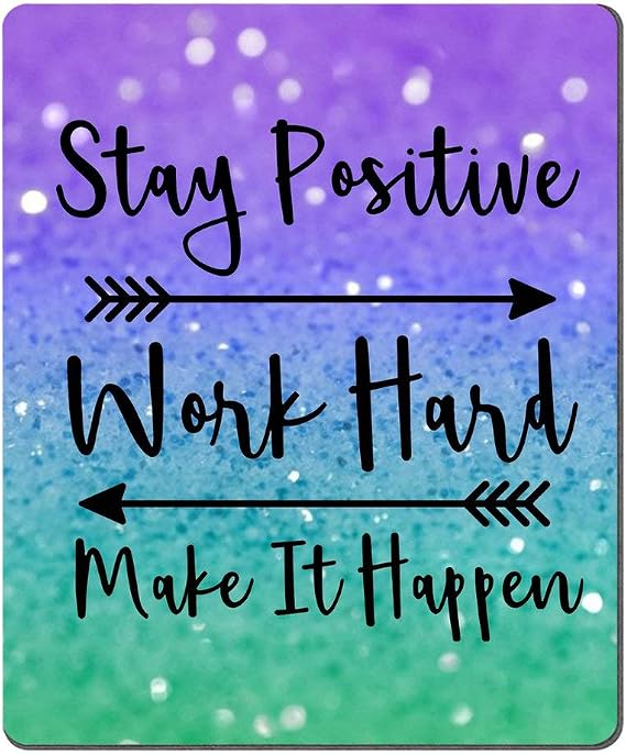 Gaming Mouse Pad Custom, Stay Positive Work Hard and Make It Happen Inspirational Quotes Mousepads Art Purple Green Glitter Black Quote