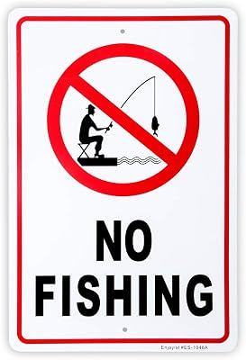 No Fishing Sign, 14x 10 .04 Aluminum Reflective Sign Rust Free Aluminum-UV Protected and Weatherproof
