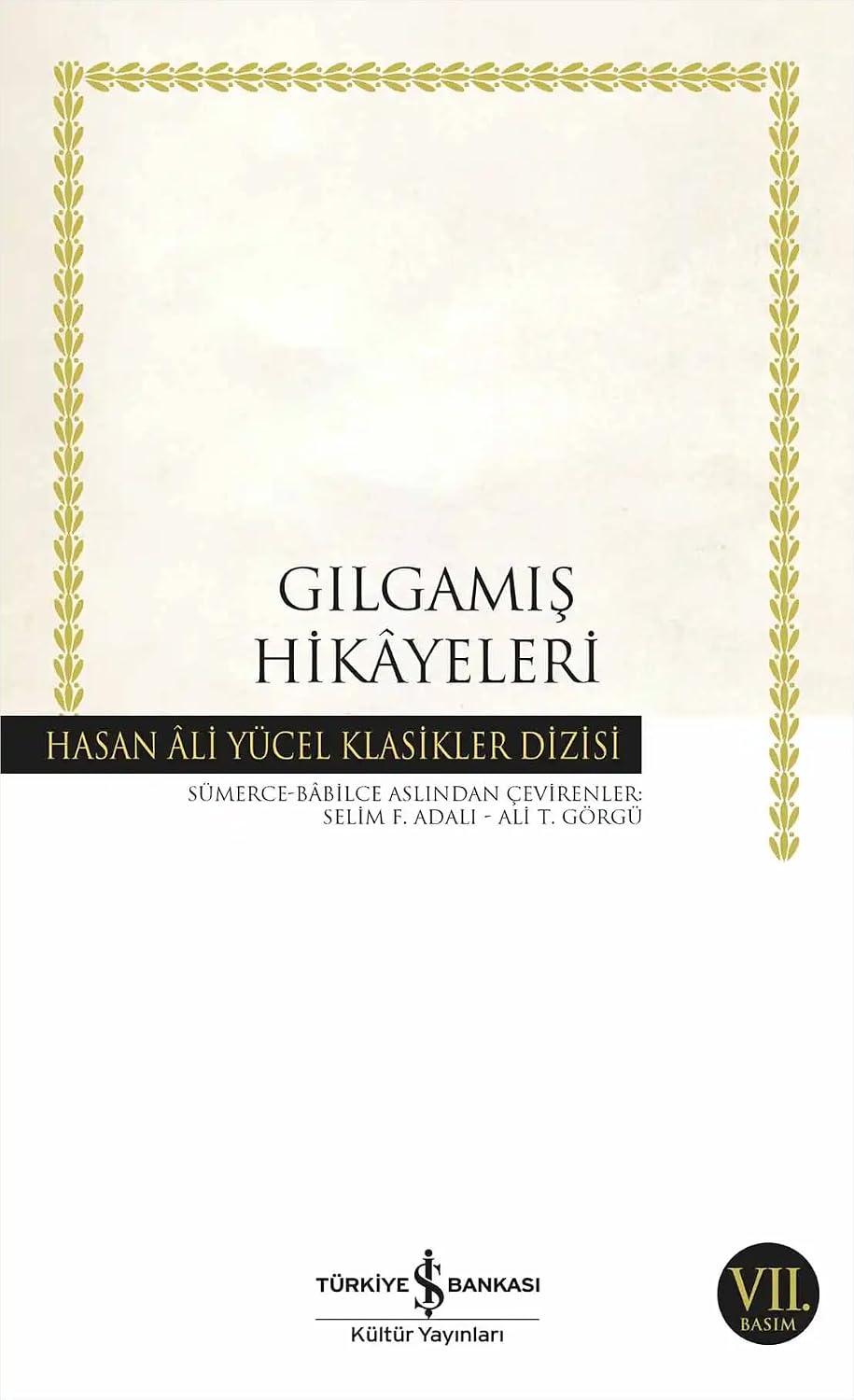 Gilgamesh Stories: Hasan Ali Yücel Classics Series Paper Cover – 16 June 2019