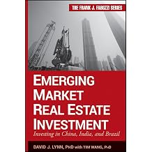 Emerging Market Real Estate Investment: Investing in China, India, and Brazil (Frank J. Fabozzi Series) 1st Edition