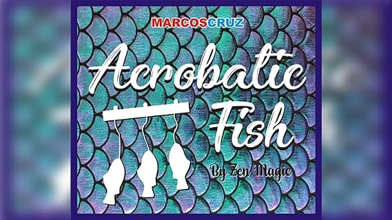Acrobatic Fish by Zen Magic - Trick