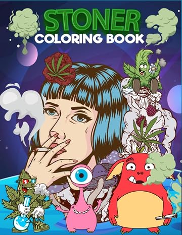 Stoner Coloring Book: Hippie Trippy Adult Coloring Book - Relax, Chill and Relieve Stress
