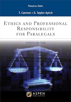 Ethics and Professional Responsibility for Paralegals Aspen Paralegal 8th Edition