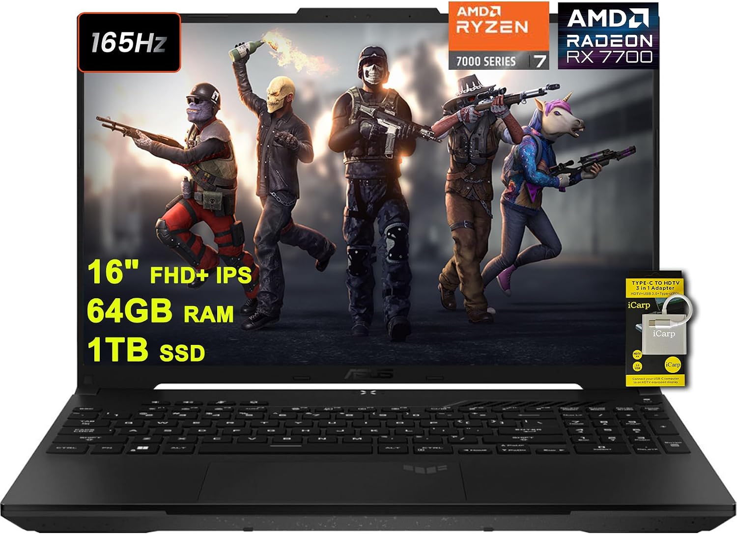 ASUS TUF Gaming A16 Laptop 16 FHD 165Hz 7ms 100% sRGB AMD Octa-core Ryzen 7 7735HS 64GB RAM 1TB SSD Radeon RX 7700S 8GB >RTX4060 Backlit USB-C USB4 Fast Charging Win11 wICP Accessory