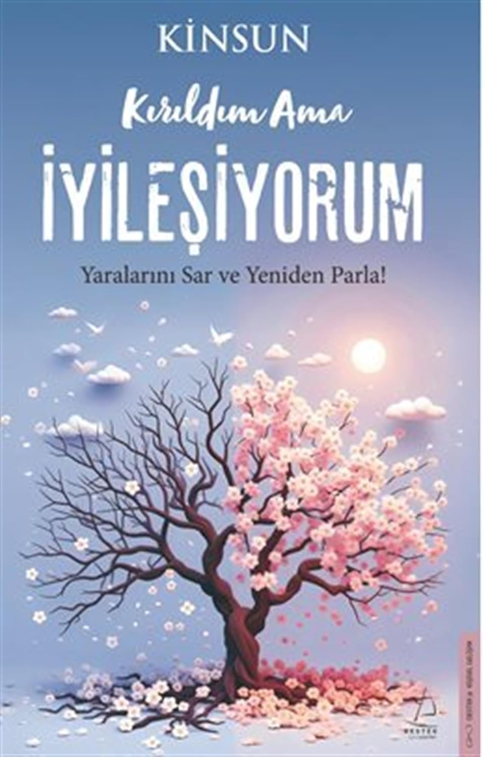 Kırıldım Ama İyileşiyorum Kağıt Kapak – 11 Eylül 2025