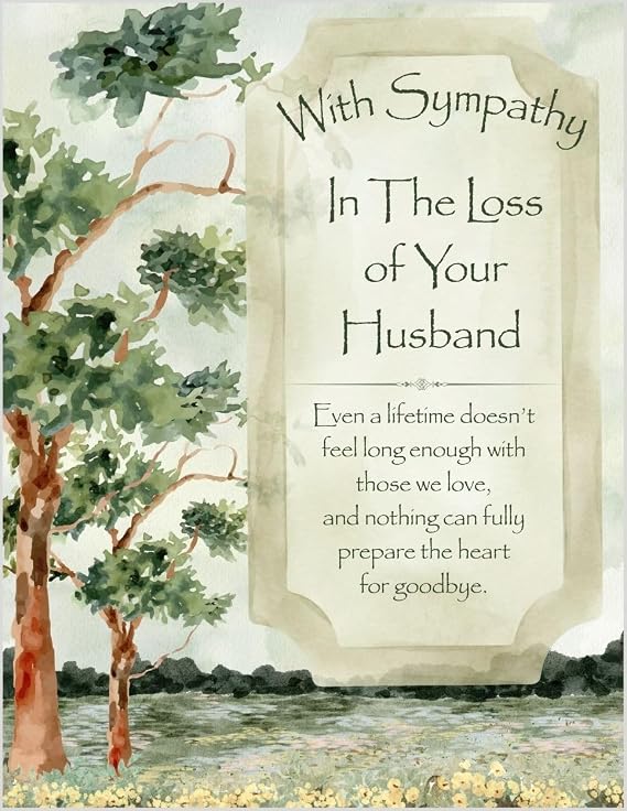 Greeting Card With Sympathy In The Loss Of Your Husband May The Precious Memory Help To Comfort You At This Time