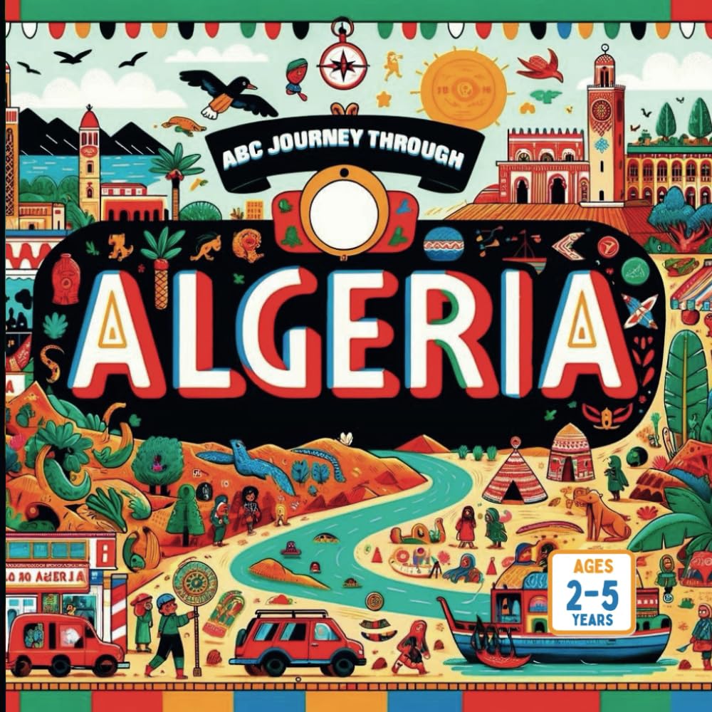 ABC Journey Through Algeria Paperback – May 14, 2024