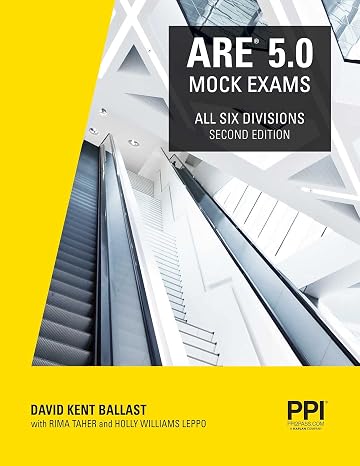 PPI ARE 5.0 Mock Exams All Six Divisions, 2nd Edition Practice Exams for Each NCARB 5.0 Exam Division