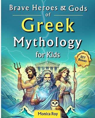 Brave Heroes and Gods of Greek Mythology for Kids: Illustrated Myths, Adventures, and Tales of Courage with Interactive Activities Paperback Large Print, July 2, 2024