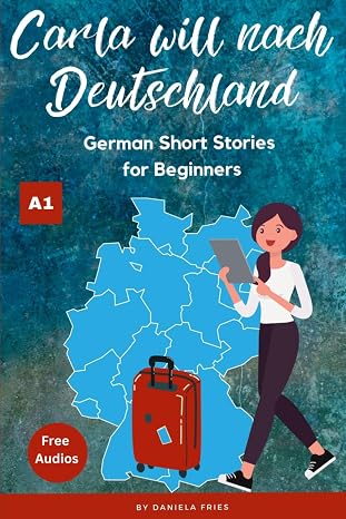 Carla will nach Deutschland: Easy German short stories for beginners A1 (Carla - Eine Portugiesin in Deutschland) (German Edition)