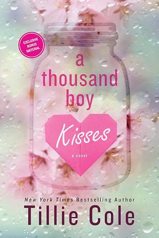 A Thousand Boy Kisses: A Heart-wrenching Childhood Friends-to-Lovers Romance