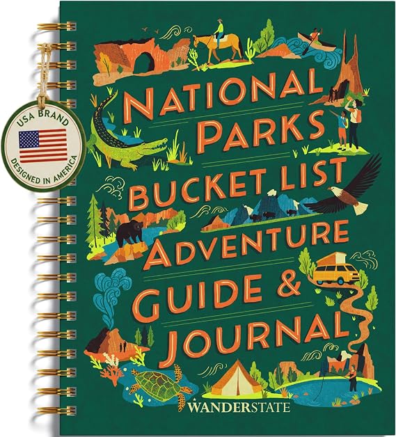 National Parks Bucket List Adventure Guide & Journal: Your Way to Explore America's National Parks & Document Your Adventures for a Lifetime! (Planner, Travel Guide, Journal, Passport Book)