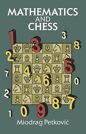 Mathematics and Chess (Dover Math Games & Puzzles)