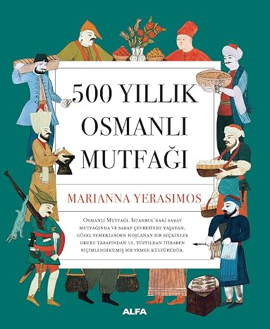 500 Years Old Ottoman Cuisine
